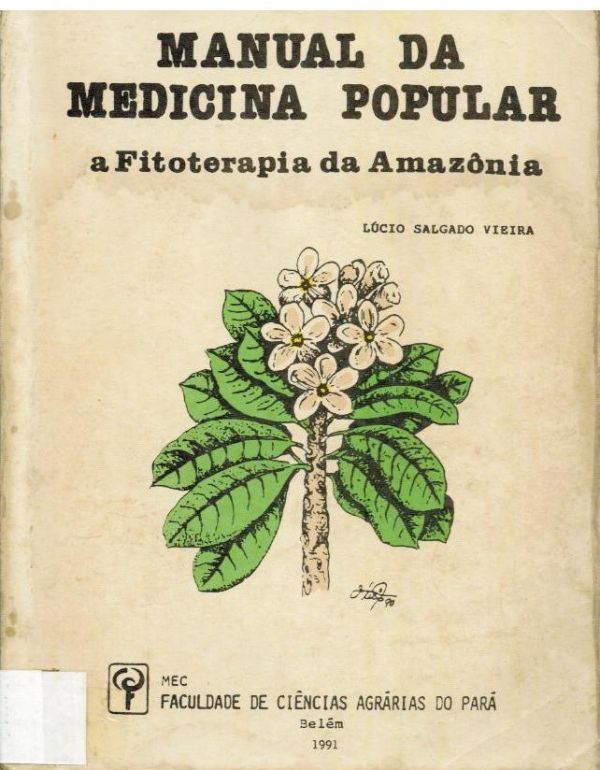 Manual da Medicina Popular a Fitoterapia da Amazônia